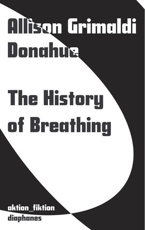 Allison Grimaldi Donahue: The History of Breathing