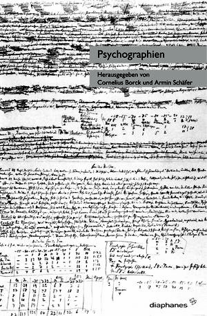 Cornelius Borck (Hg.), Armin Schäfer (Hg.): Psychographien